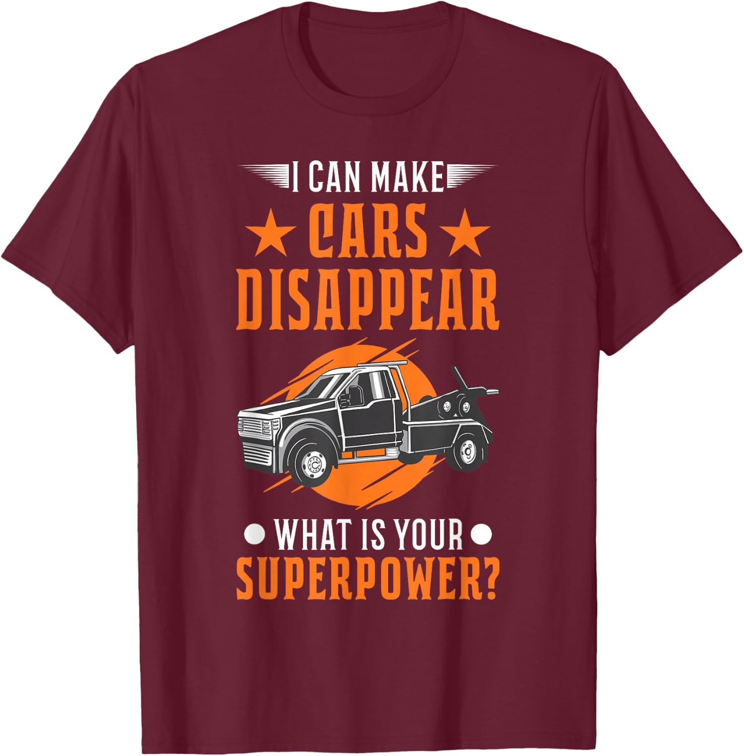 Towing service Super power Tow truck T-Shirt - T-Shirt | Maroon