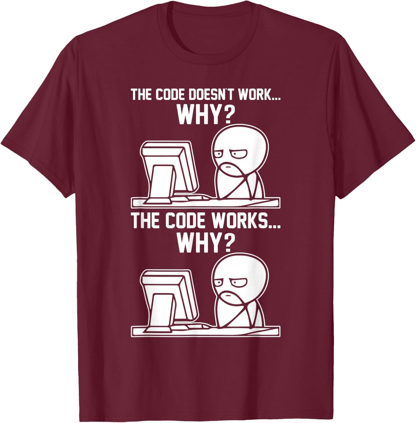 Programmer Gifts & Accessories Software Developer Meme T-Shirt - T-Shirt | Maroon