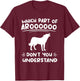 Which Part Of Aroooooo Don't You Understand Siberian Husky T-Shirt - T-Shirt | Maroon