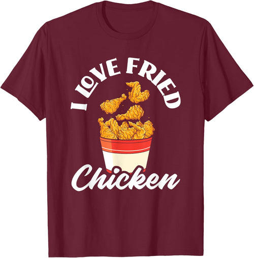 I Love Fried Chicken Fast Food Chicken Lovers