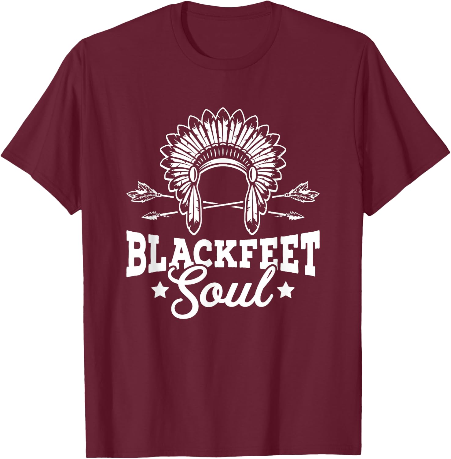 Blackfeet Soul Native Pride American Indian Tribe Blackfeet T-Shirt - T-Shirt | Maroon
