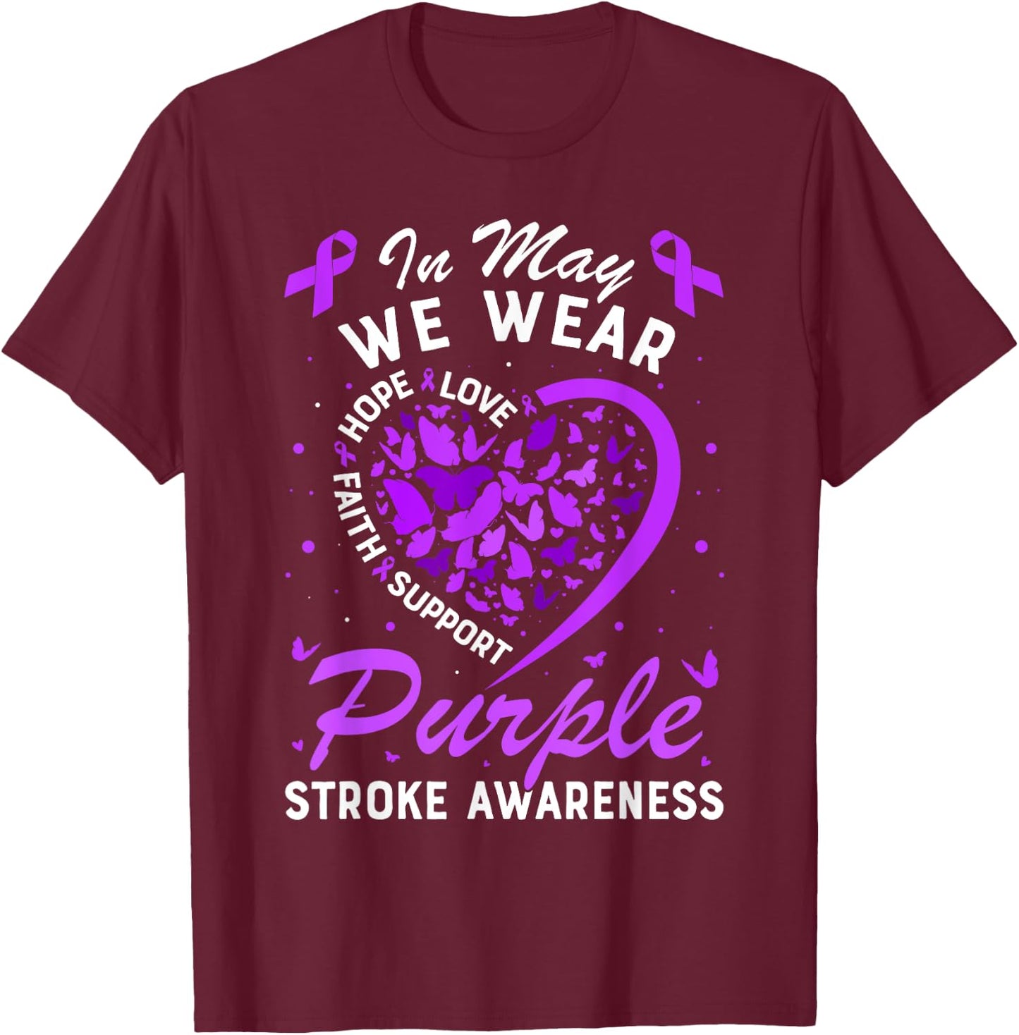 In May We Wear Purple Ribbon Stroke Awareness Butterfly T-Shirt - T-Shirt | Maroon
