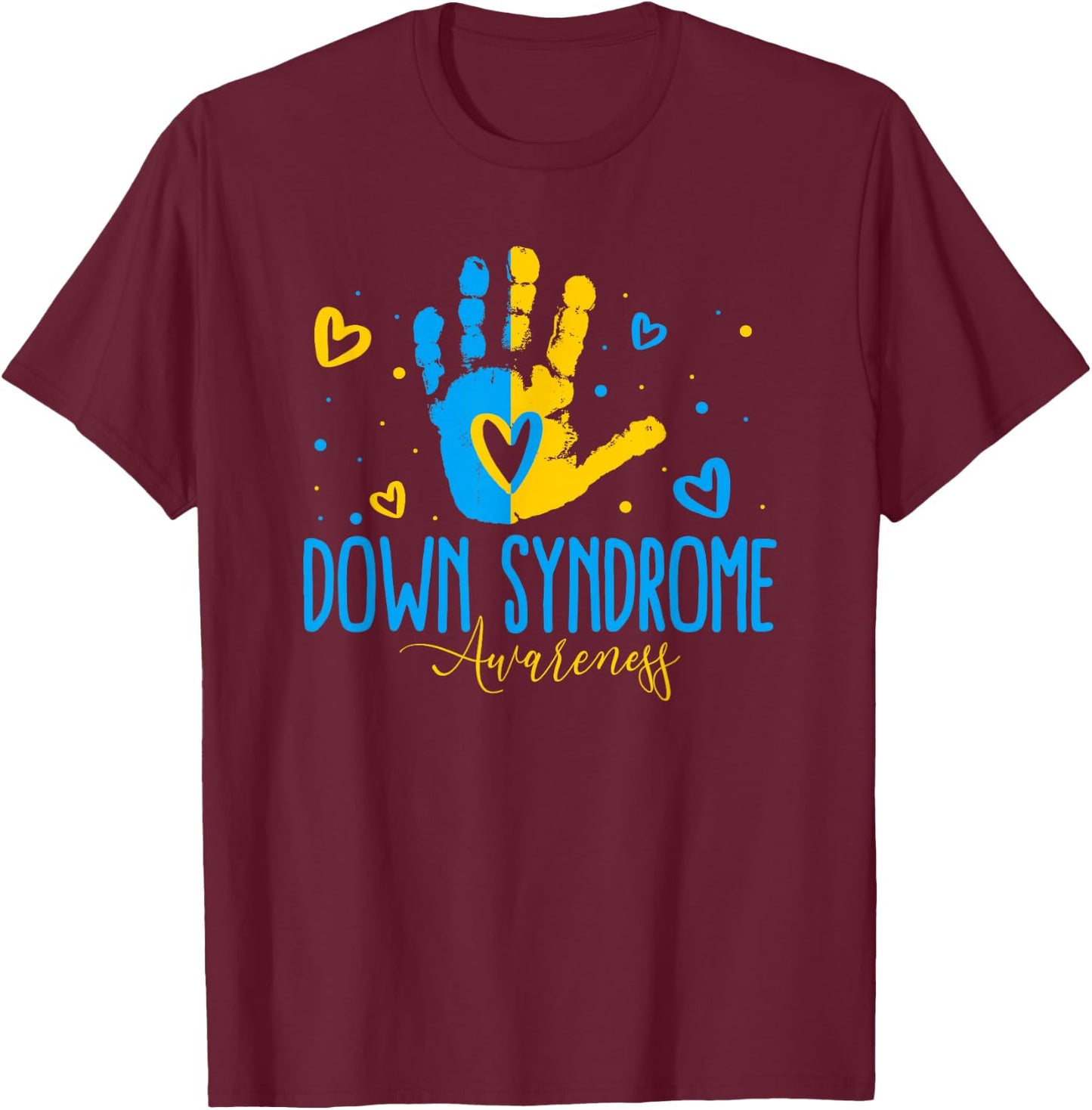 World Down Syndrome Day Down Syndrome Awareness T-Shirt - T-Shirt | Maroon