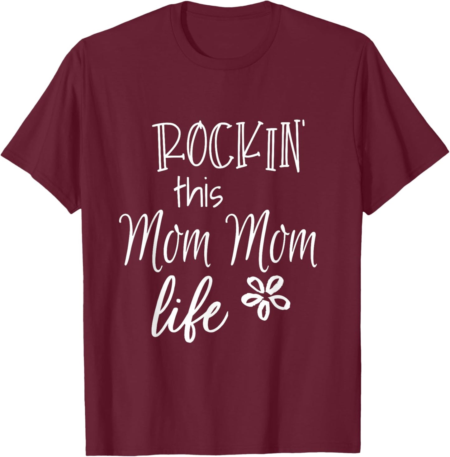 Rockin This Mom Mom Life Special Grandma T-Shirt - T-Shirt | Maroon