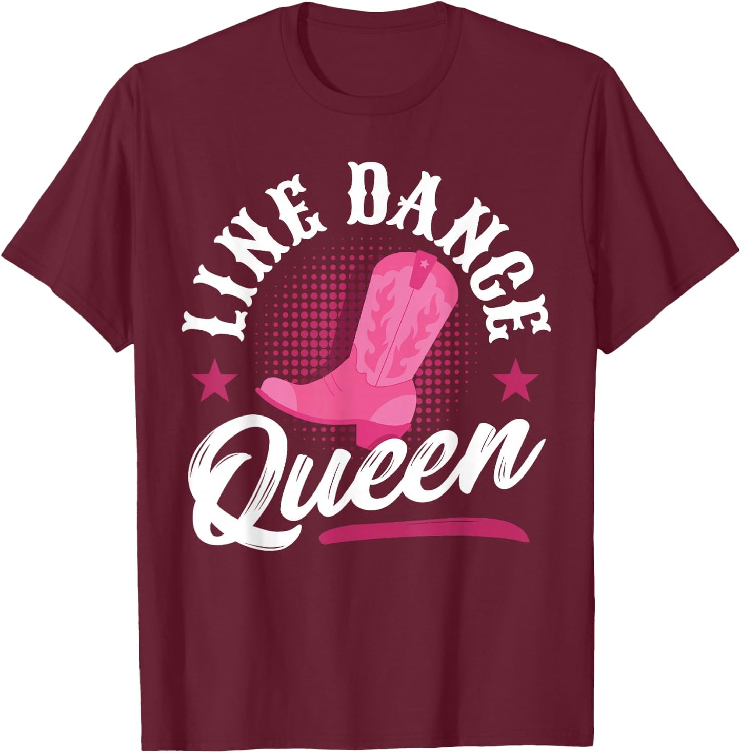 Women Line Dancer Queen Line Dancing Mom Line Dance T-Shirt - T-Shirt | Maroon