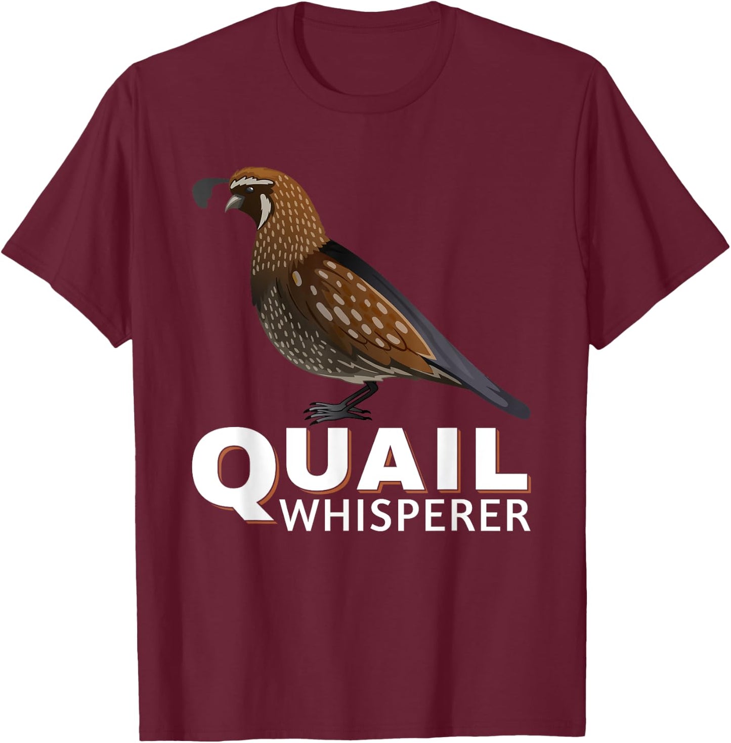 Cool Quail Whisperer Women Upland Hunting Bird Lover T-Shirt - T-Shirt | Maroon