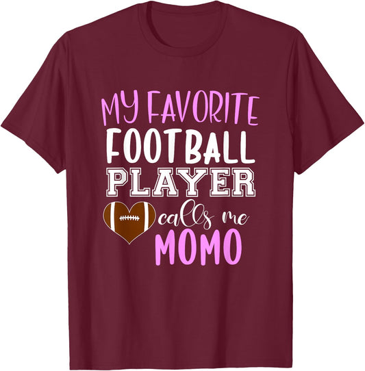 My Favorite Football Player Call Me Momo T-Shirt - T-Shirt | Maroon