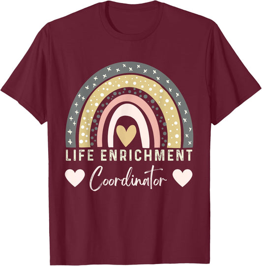 Rainbow Life Enrichment coordinator T-Shirt - T-Shirt | Maroon