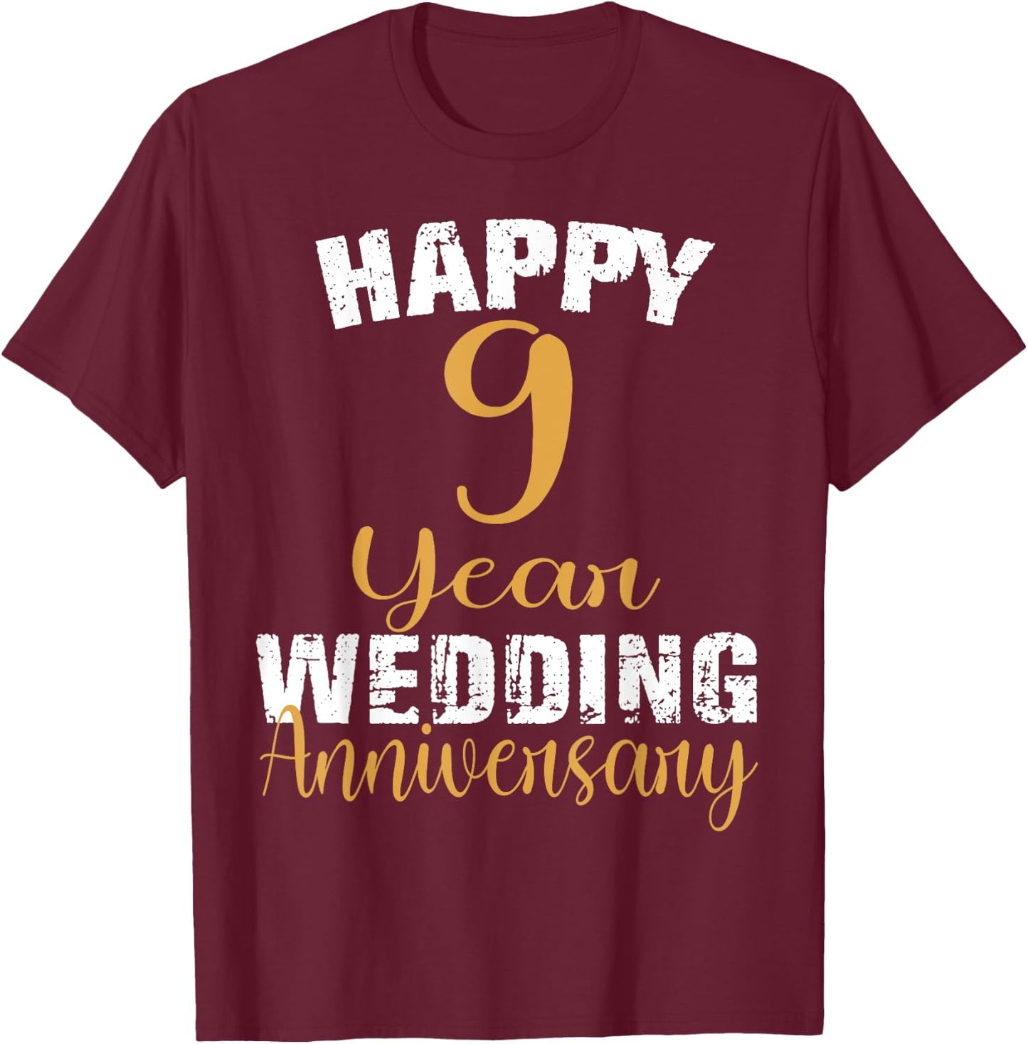 Happy 9 Years of Marriage Wedding Matching 9th Anniversary T-Shirt - T-Shirt | Maroon