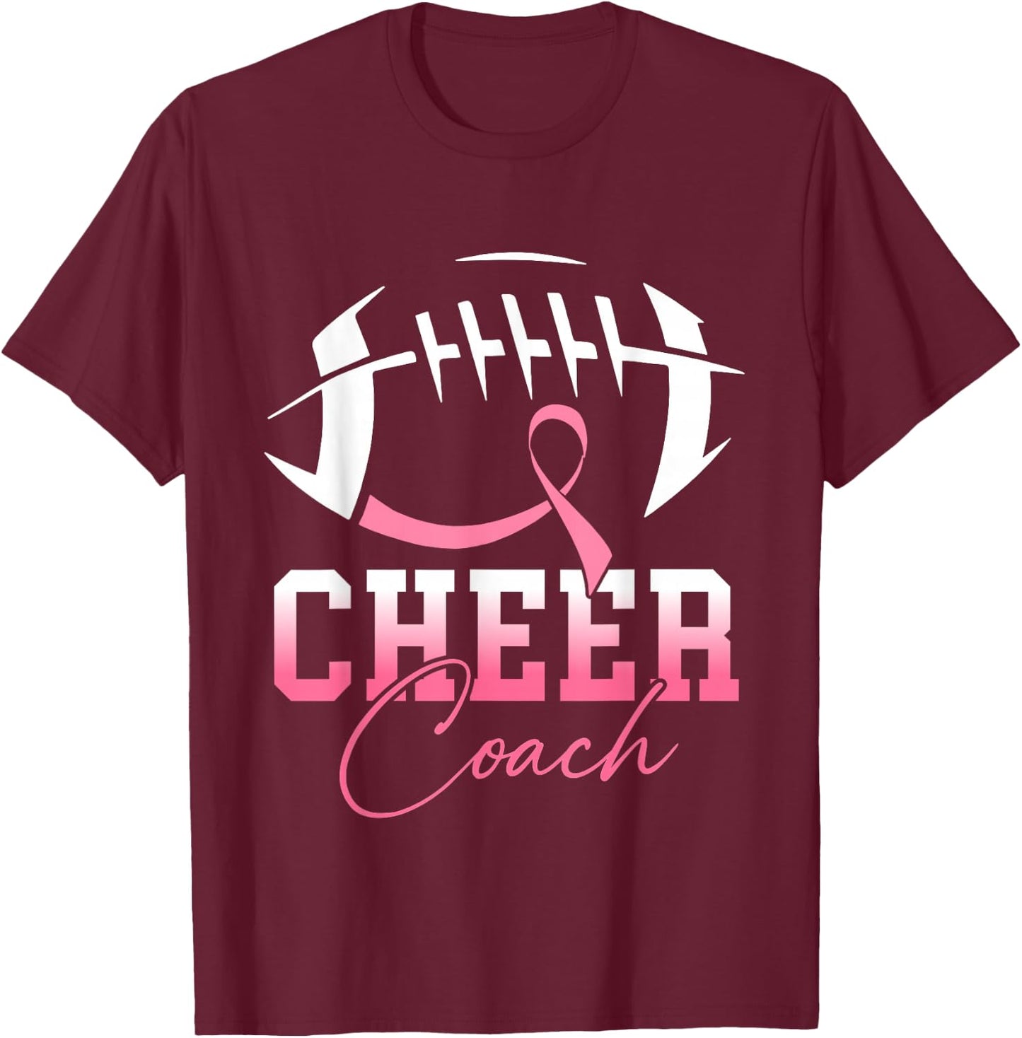 Football Cheer Coach Pink Ribbon Breast Cancer Awareness T-Shirt - T-Shirt | Maroon