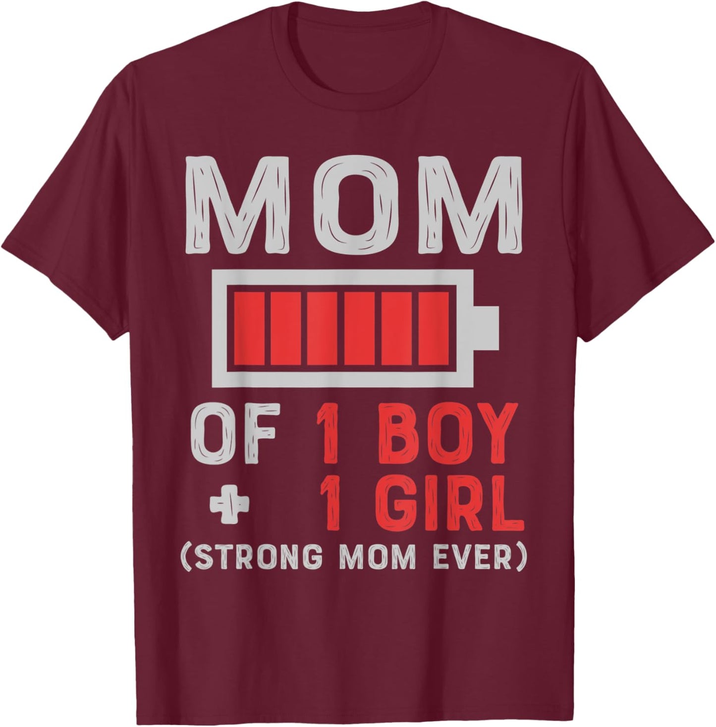 Mom of 1 Boy And 1 Girl Gifts From Son Daughter Mother's Day T-Shirt - T-Shirt | Maroon