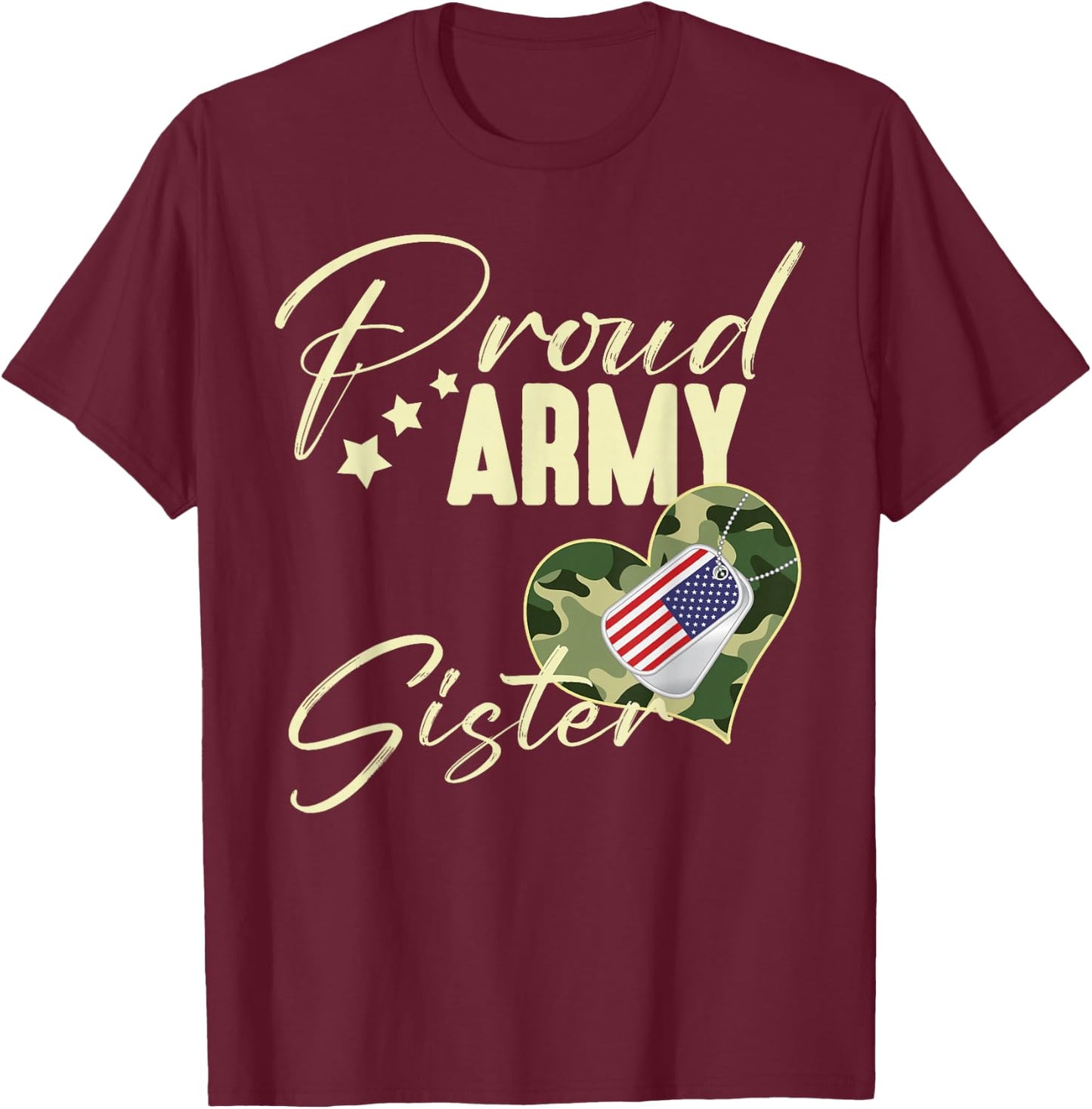 Proud Army Sister Camouflage Dog Tag USA American Flag T-Shirt - T-Shirt | Maroon