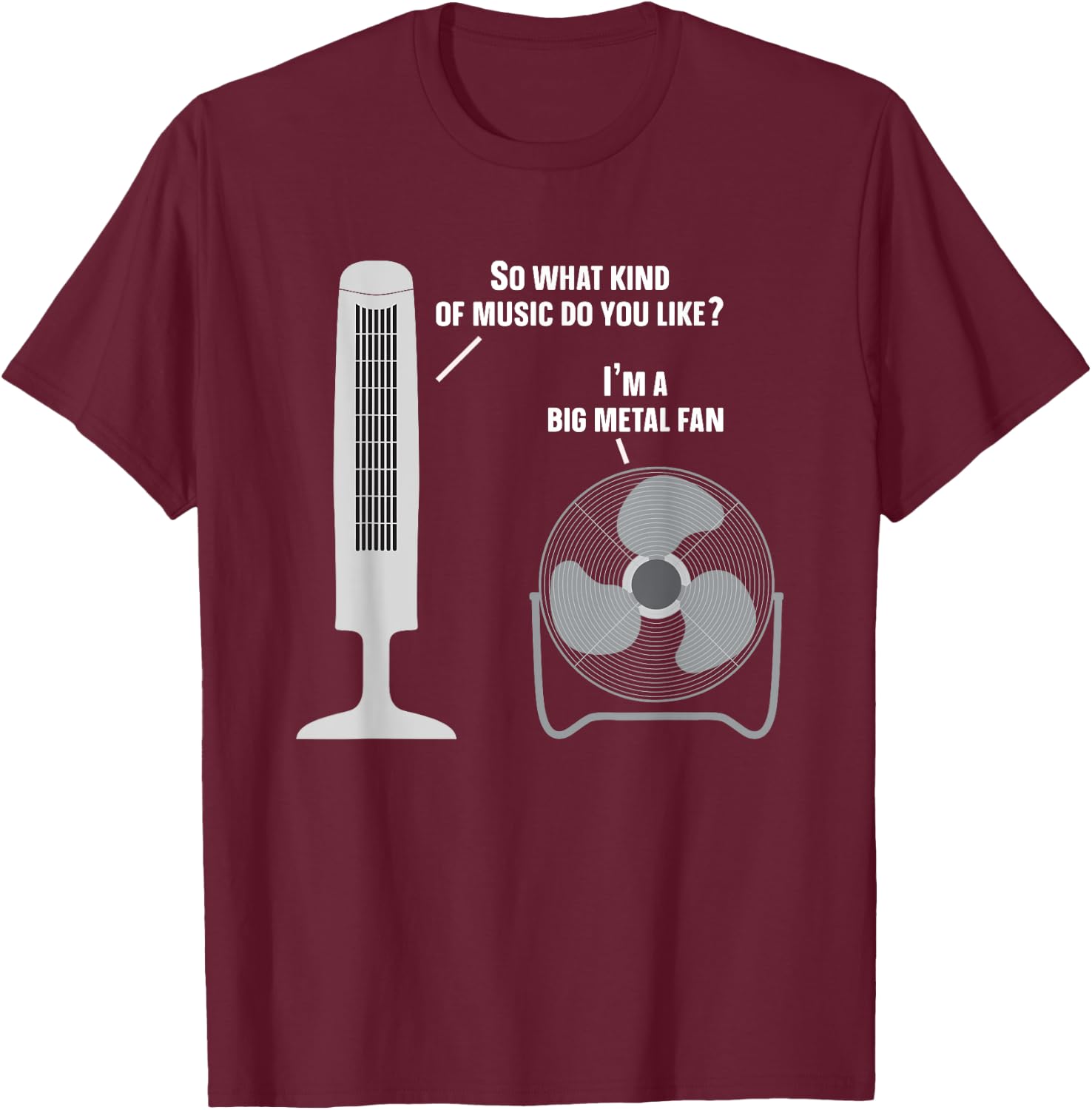 Heavy Metal Music Fan Big Metal Fan Funny Metalhead Rock Pun T-Shirt - T-Shirt | Maroon