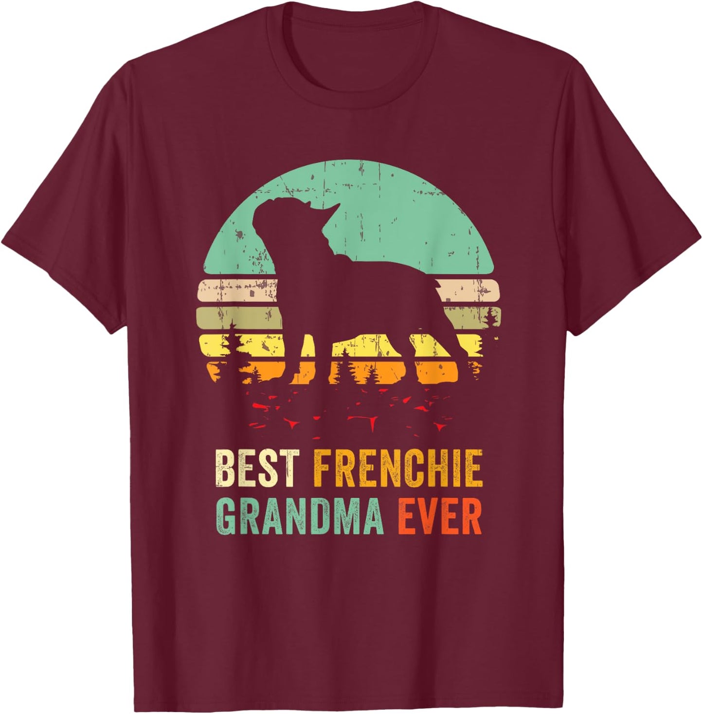 Frenchie Grandma French Bulldog Grandmother Granddog Pet Dog Women T-Shirt - T-Shirt | Maroon