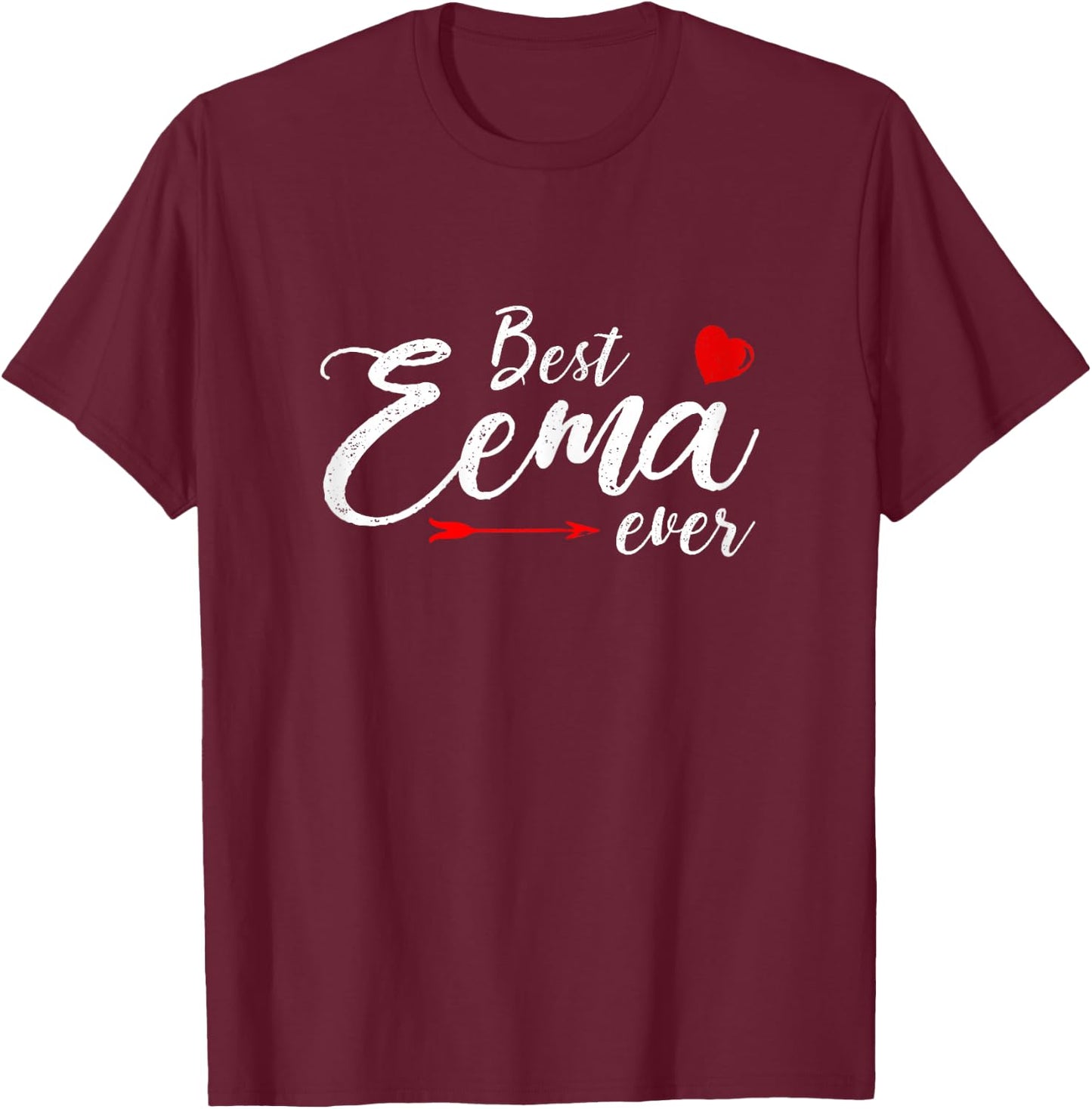 Best Eema Ever Family Love Mom Eema Mother's day T-Shirt - T-Shirt | Maroon