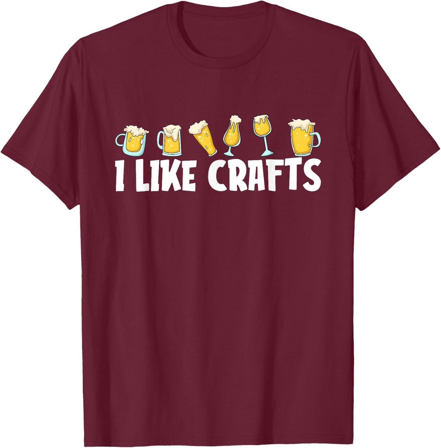 Funny Home Brewing Beer Craft Microbrewing - I Like Crafts T-Shirt - T-Shirt | Maroon
