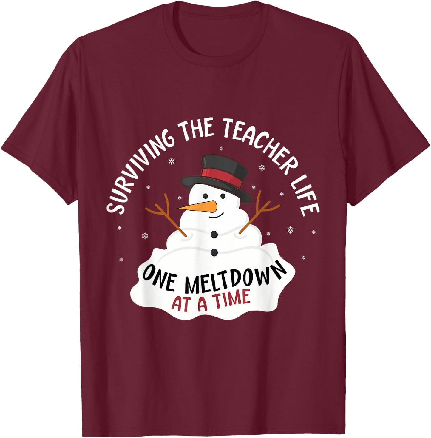 Surviving The Teacher Life One Meltdown At a Time Christmas Women Kids T-Shirt - T-Shirt | Maroon