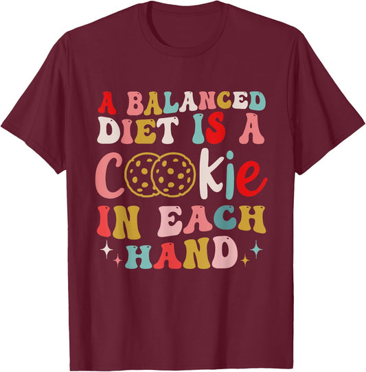 A Balanced Diet Is A Cookie In Each Hand Christmas T-Shirt - T-Shirt | Maroon