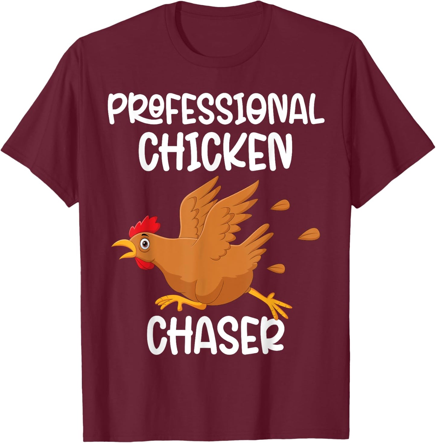 Professional Chicken Chaser Funny Farm Farmer Kids Running T-Shirt - T-Shirt | Maroon