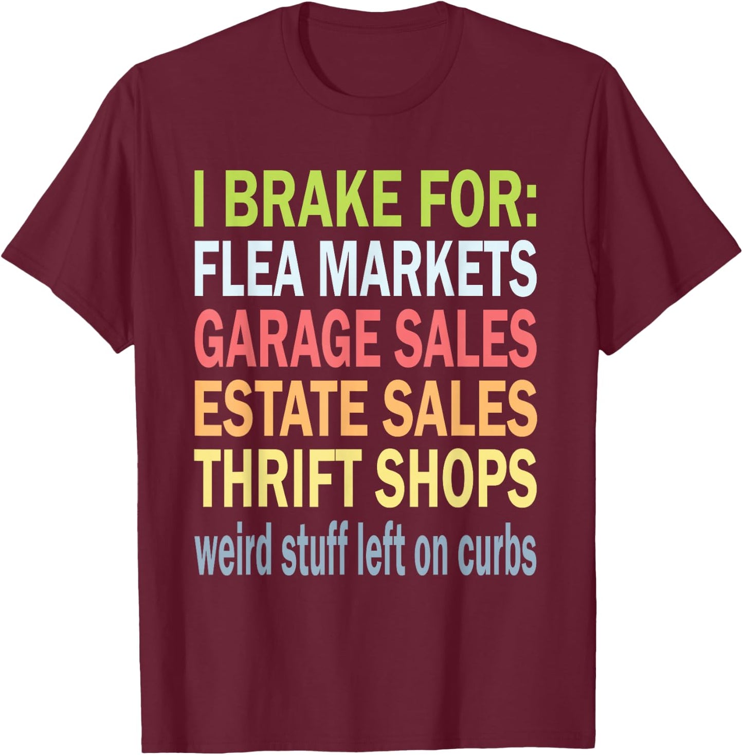 Antique Lover Yard Sale for Garage Sales Thrifting Store T-Shirt - T-Shirt | Maroon