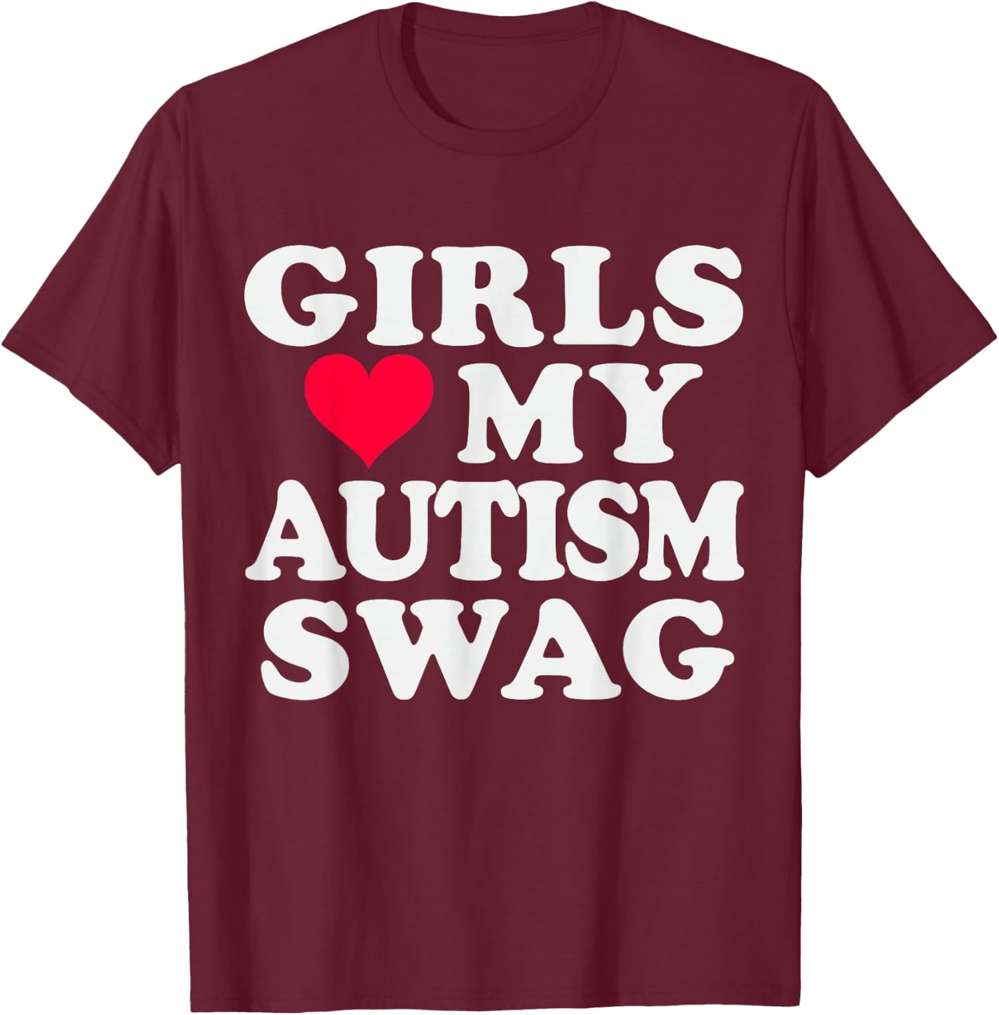 Girls Love My Autism Swag Funny Autistic Boy Awareness Youth T-Shirt - T-Shirt | Maroon