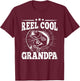 Funny Fishing Vintage Reel Cool Grandpa Grandfather Men T-Shirt - T-Shirt | Maroon