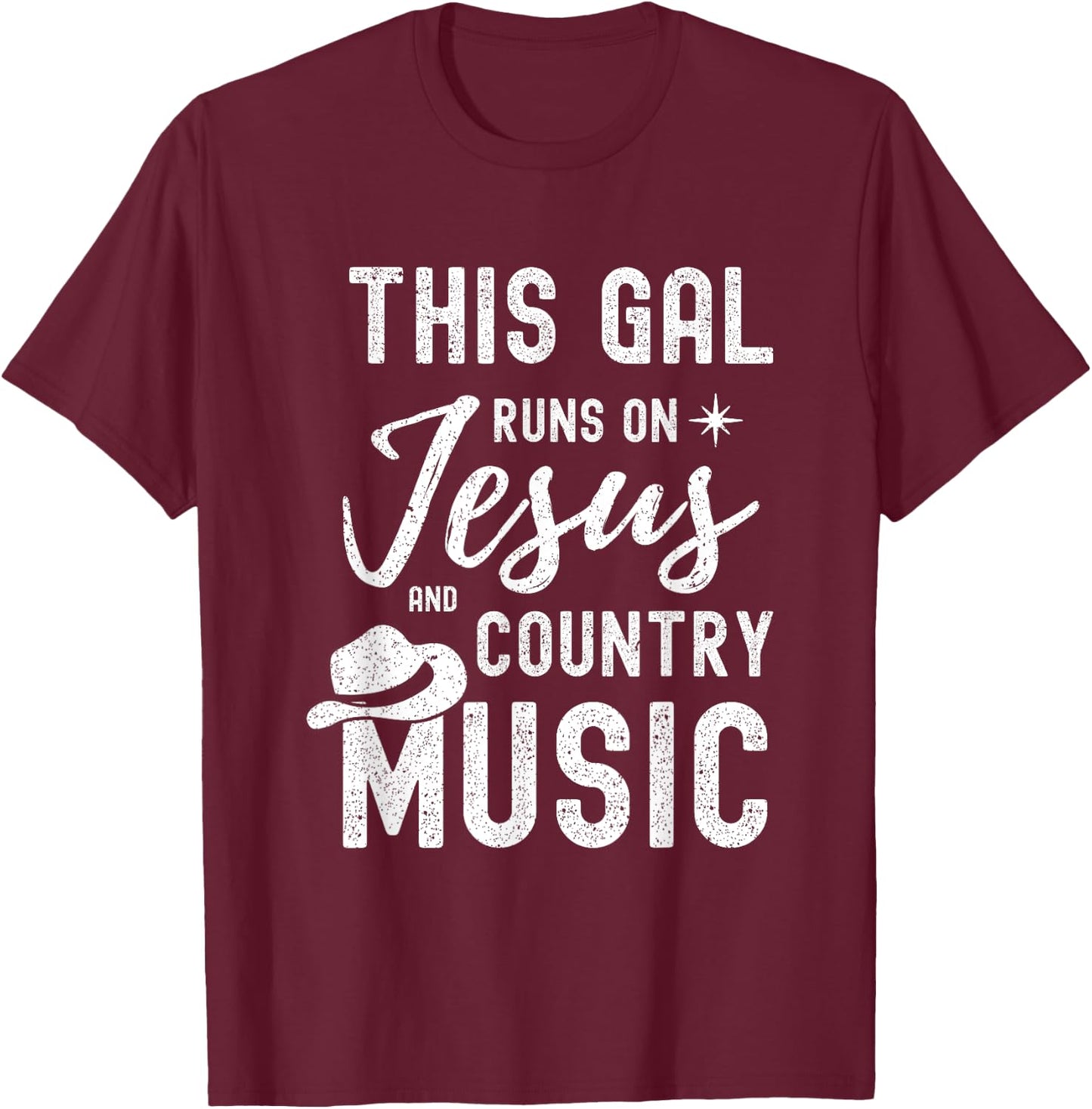 This Gal Runs On Jesus And Country Music Lover Western Women T-Shirt - T-Shirt | Maroon