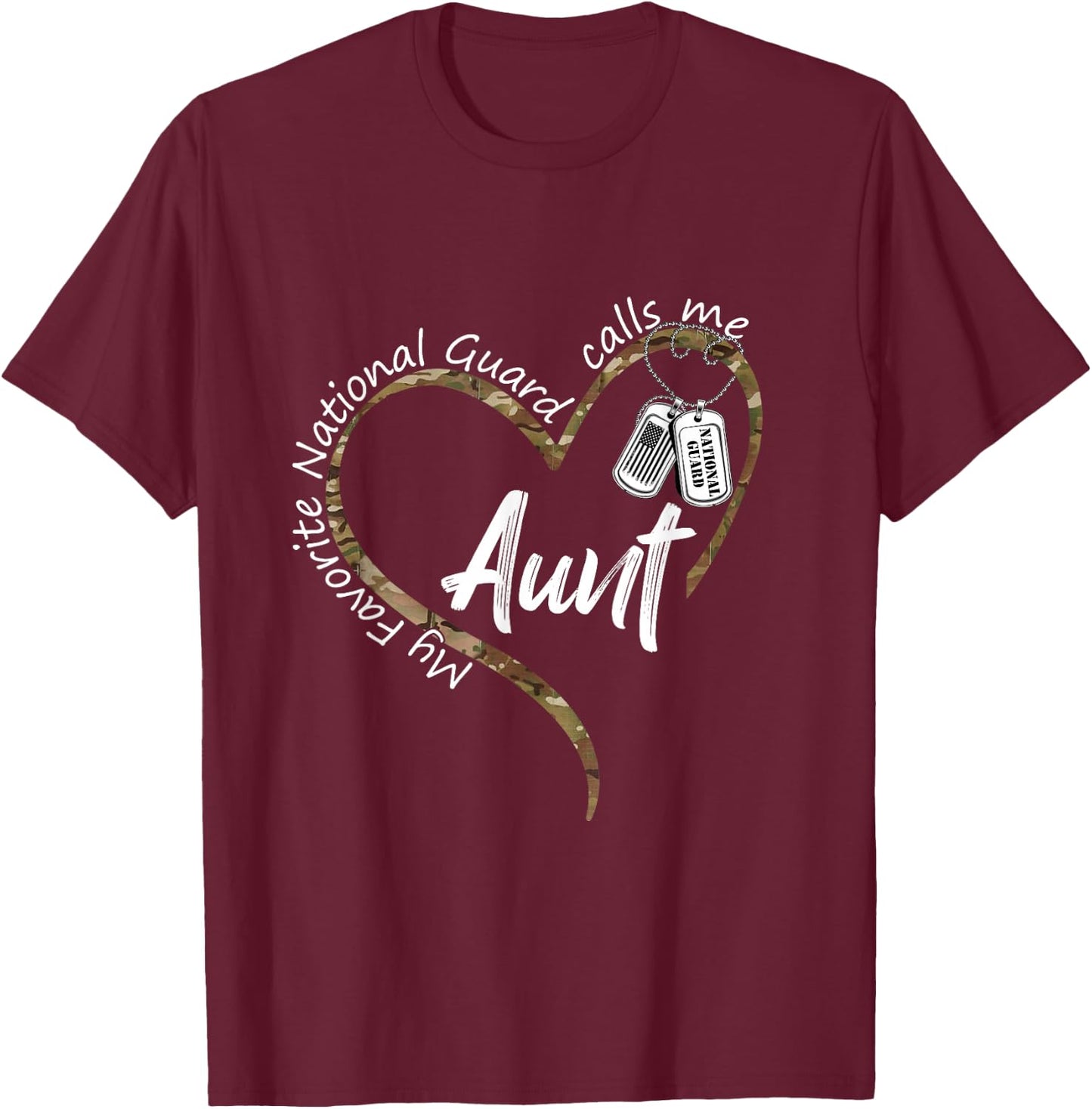 My Favorite National Guard Calls Me Aunt National Guard Aunt T-Shirt - T-Shirt | Maroon