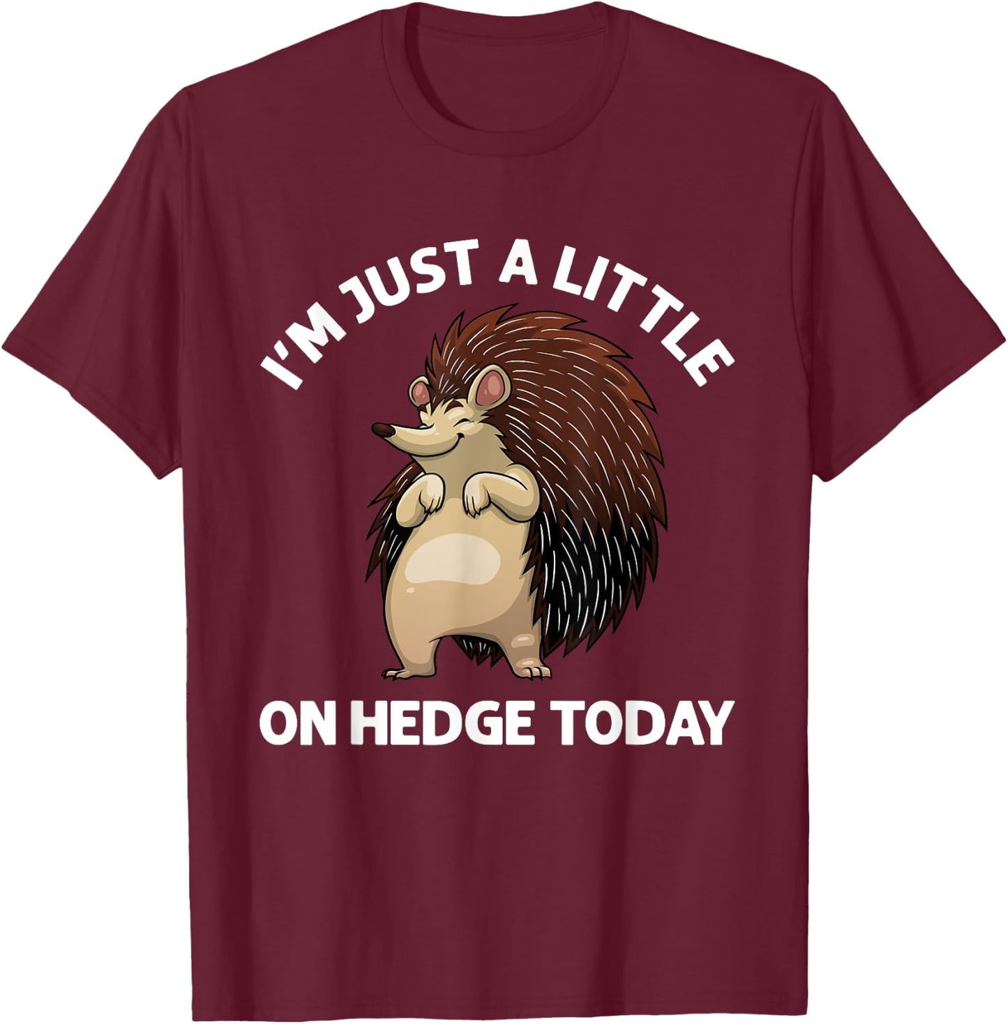 Funny Hedgehog Design Women Hedgehog Lover Porcupine T-Shirt - T-Shirt | Maroon