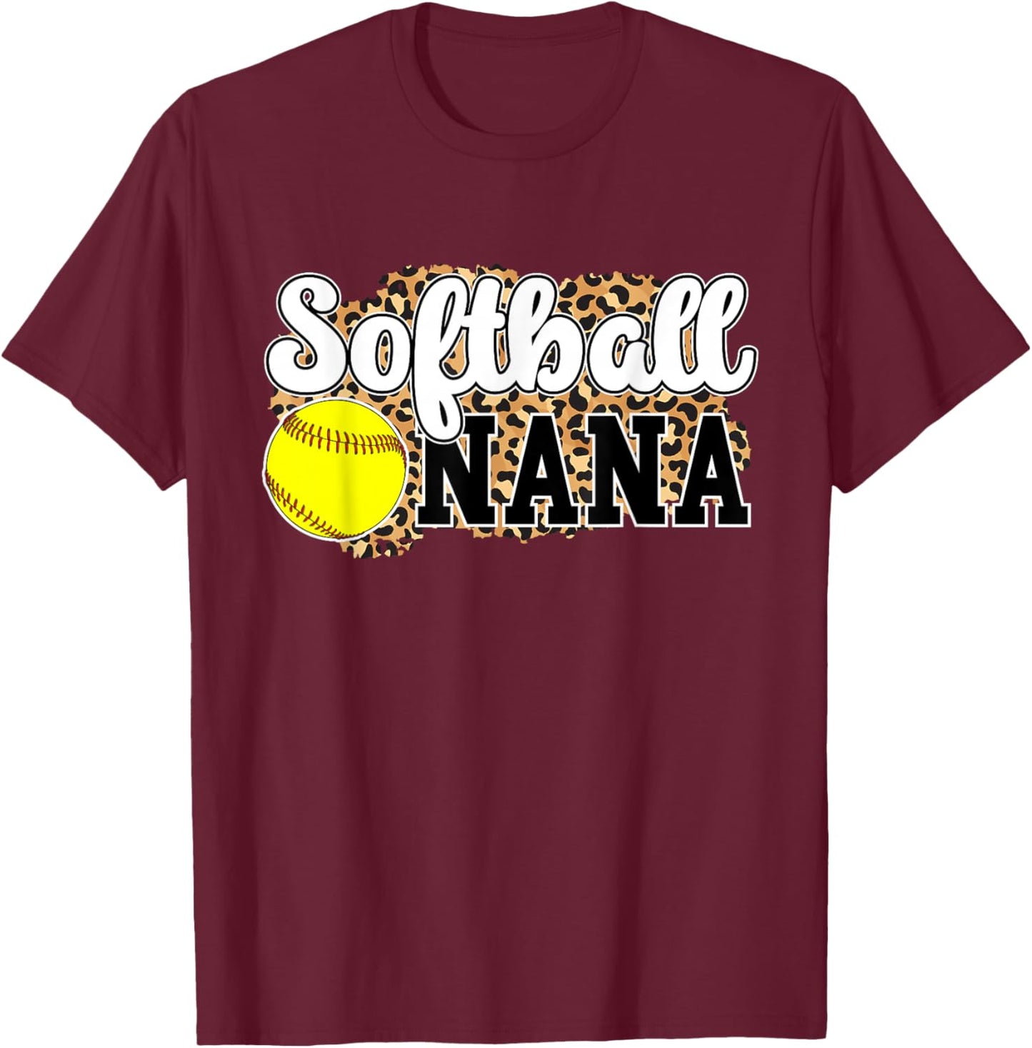 Softball Nana Leopard Nana Of A Softball Player T-Shirt - T-Shirt | Maroon