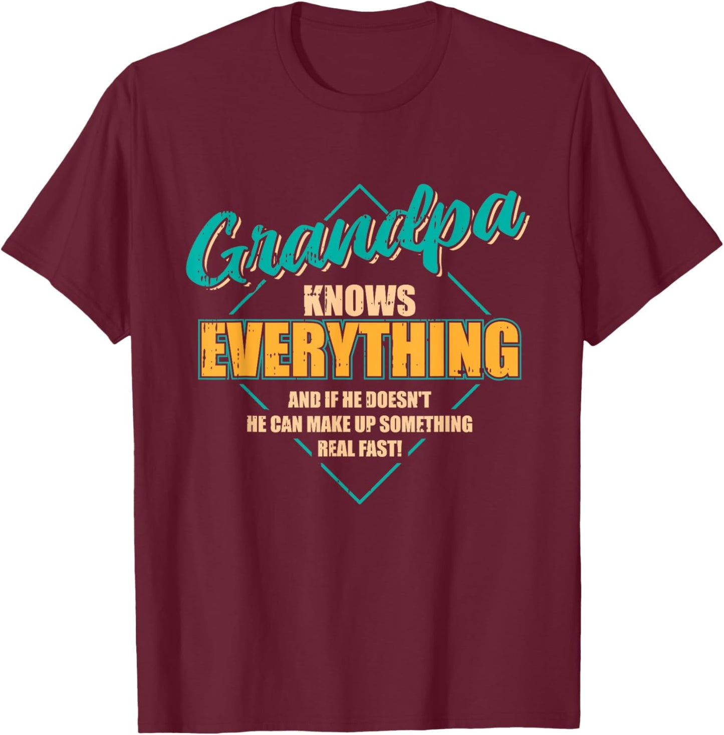Grandpa Knows Everything Fathers Day Funny Retro Grandad Men T-Shirt - T-Shirt | Maroon