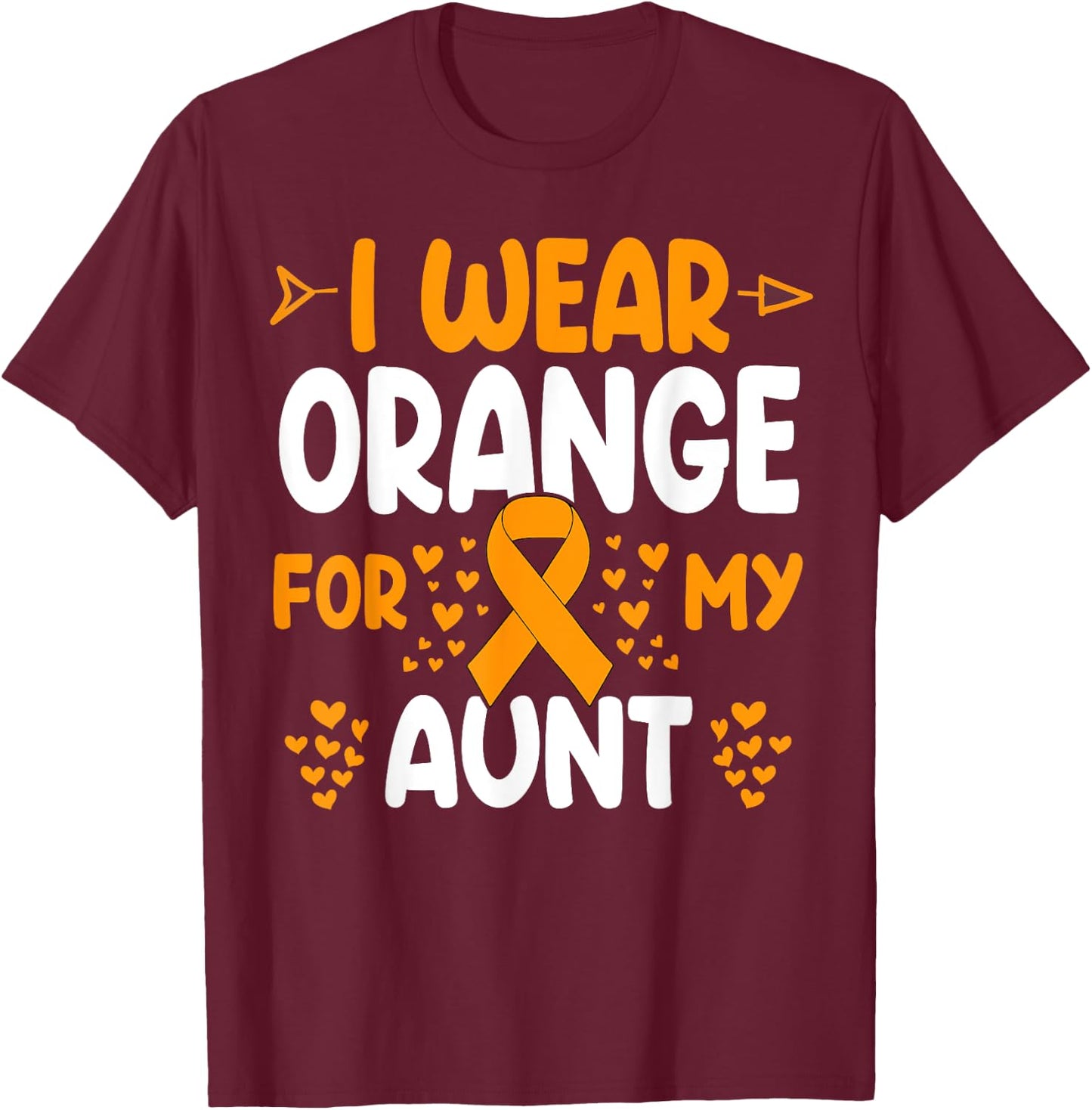 I wear Orange for my Aunt Shirts Kidney Cancer T-Shirt - T-Shirt | Maroon