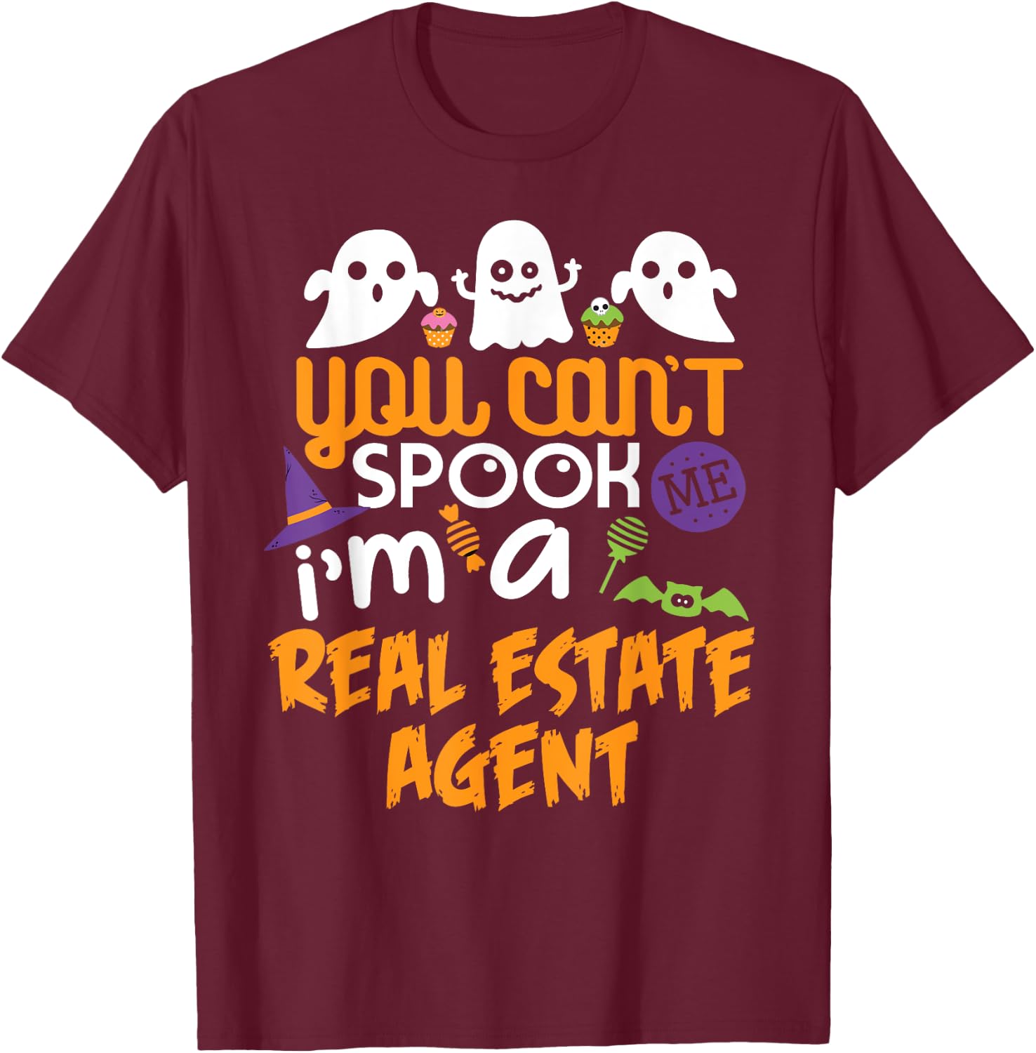 Real Estate Agent Halloween Shirt Costume Party Can't Spook T-Shirt - T-Shirt | Maroon