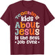 Teaching Kids About Jesus Is The Best Job Ever T-Shirt - T-Shirt | Maroon