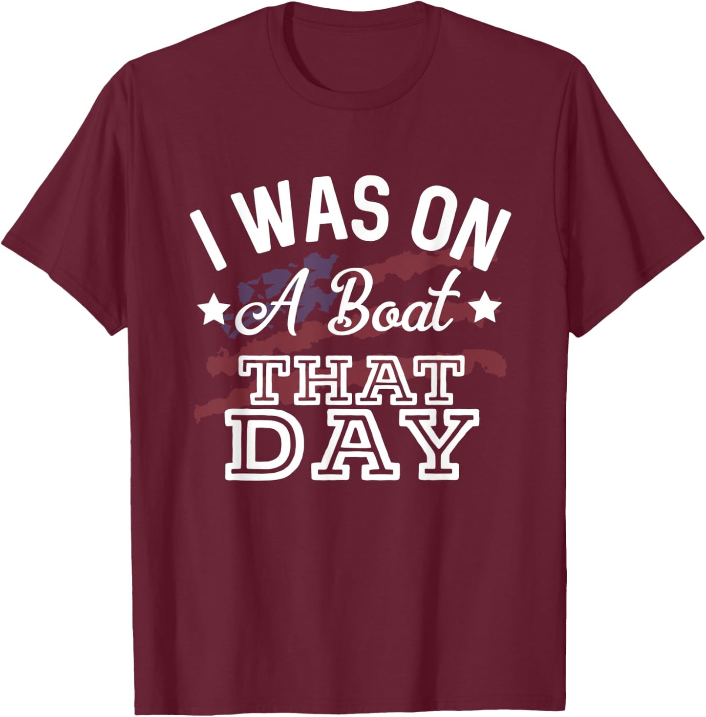 I Was On A Boat That Day Country Music Lyrics T-Shirt - T-Shirt | Maroon