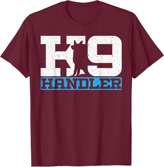 K9 Handler Police Dog Law Enforcement Police K9 Unit T-Shirt - T-Shirt | Maroon
