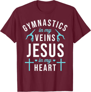 Gymnastics In My Veins Jesus In My Heart Gymnast Christian T-Shirt - T-Shirt | Maroon