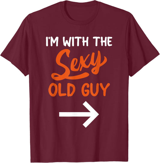 Lazy Halloween Costume for Couple I'm with The Sexy Old Guy T-Shirt - T-Shirt | Maroon