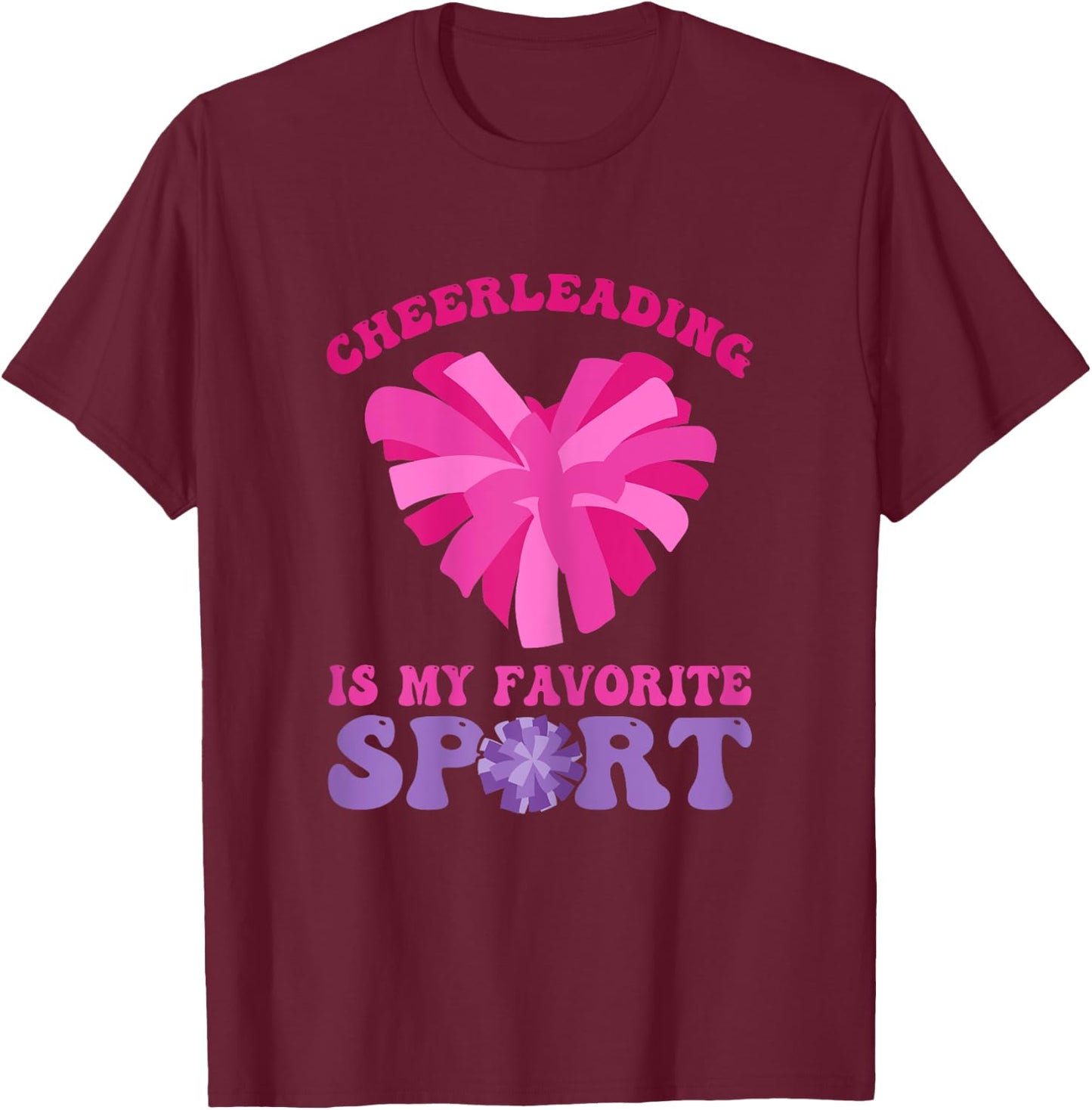 Cheerleading Is My Favorite Sport - Cheer and Cheerleader T-Shirt - T-Shirt | Maroon