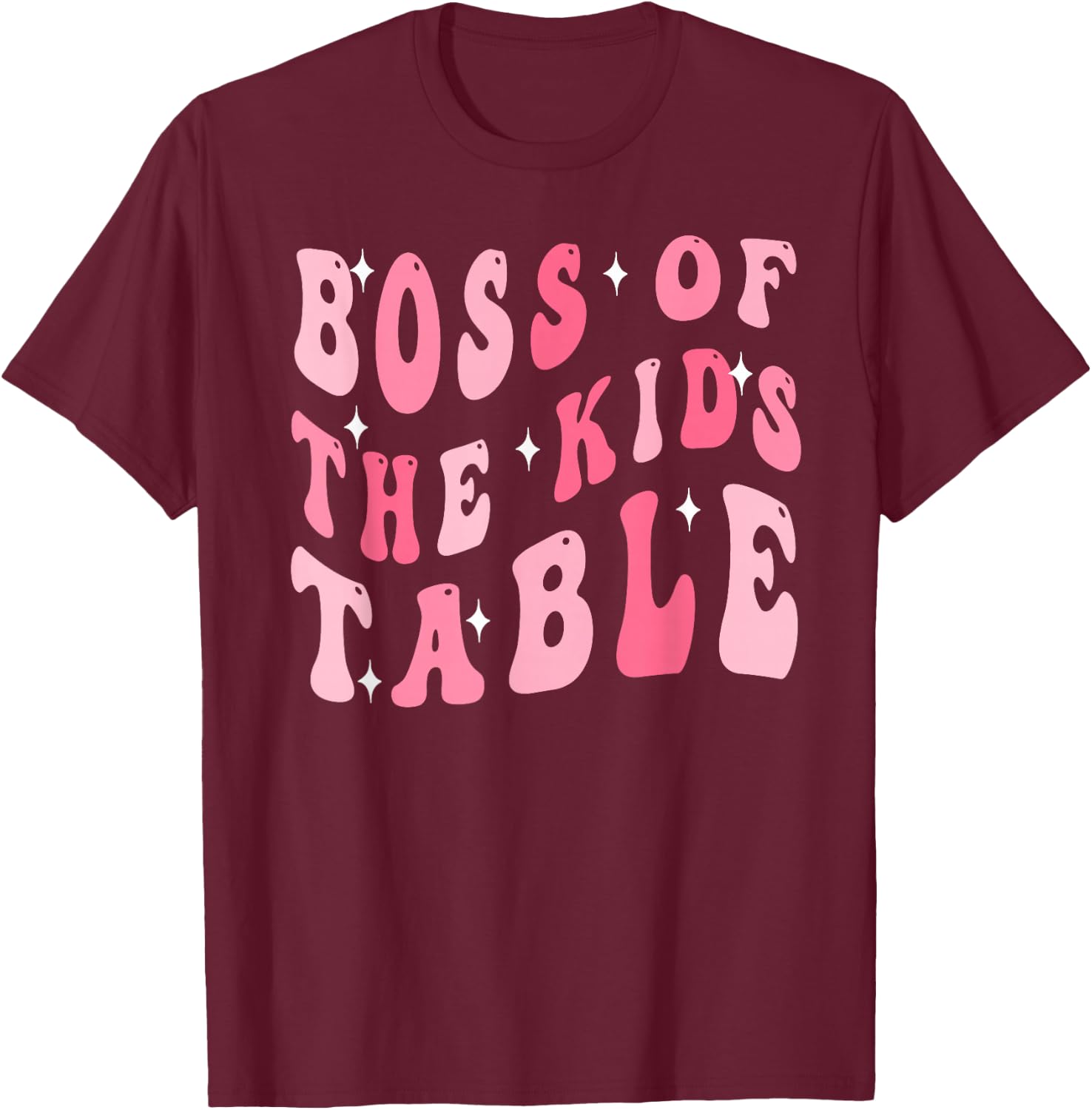 Funny Thanksgiving Toddlers Turkey Boss Of The Kids Table T-Shirt - T-Shirt | Maroon
