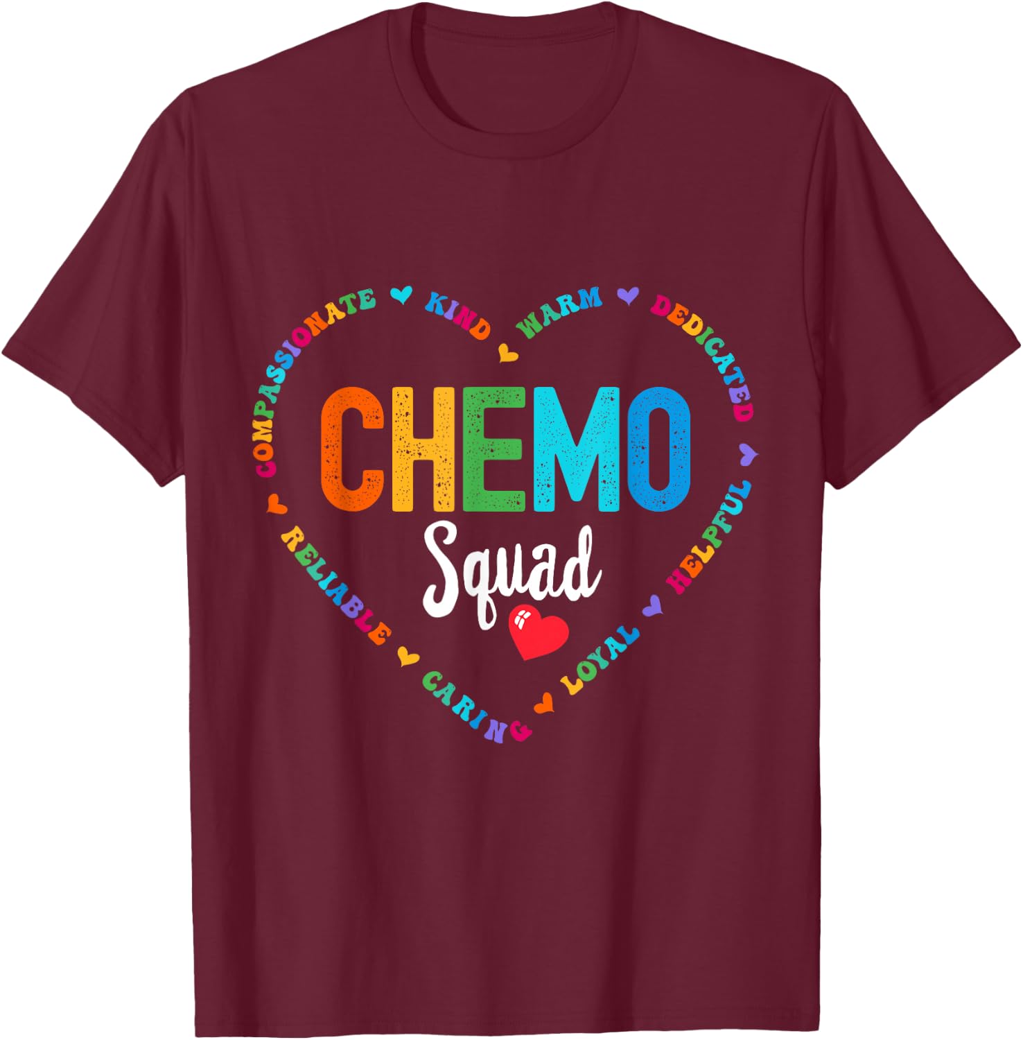 Chemo Squad Chemotherapy Oncology infusion T-Shirt - T-Shirt | Maroon