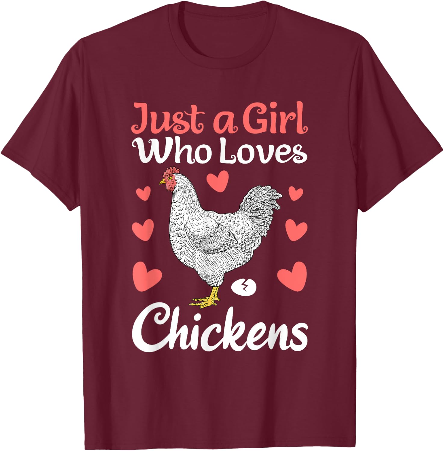 Cool Chicken Design Girls Chicken Farmer Lovers T-Shirt - T-Shirt | Maroon