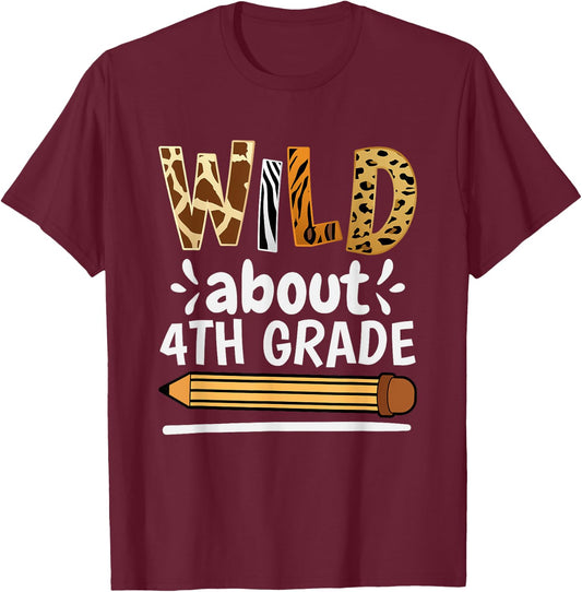 Wild About 4Th Grade, School Grade Teacher T-Shirt - T-Shirt | Maroon