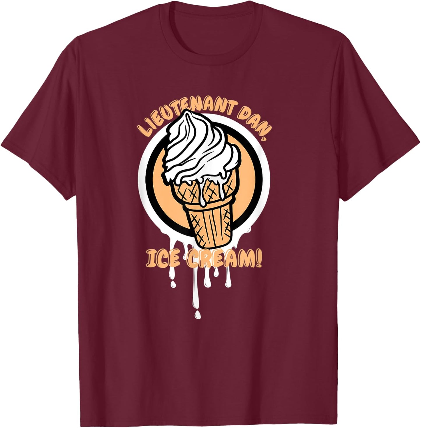 Lieutenant Ice Cream Funny Quote T-Shirt - T-Shirt | Maroon