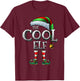 The Cool Elf Shirt Matching Family Cool Christmas Elf T-Shirt - T-Shirt | Maroon