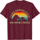 Equestrian Riding I Like Horses Dogs And Maybe 3 People T-Shirt - T-Shirt | Maroon