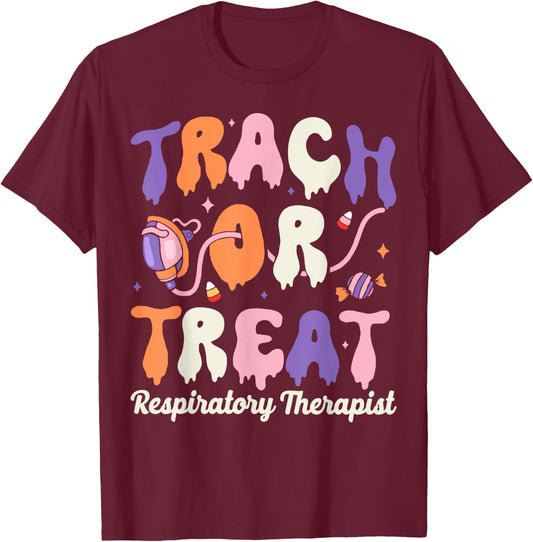 Trach Or Treat Respiratory Therapist Halloween T-Shirt - T-Shirt | Maroon