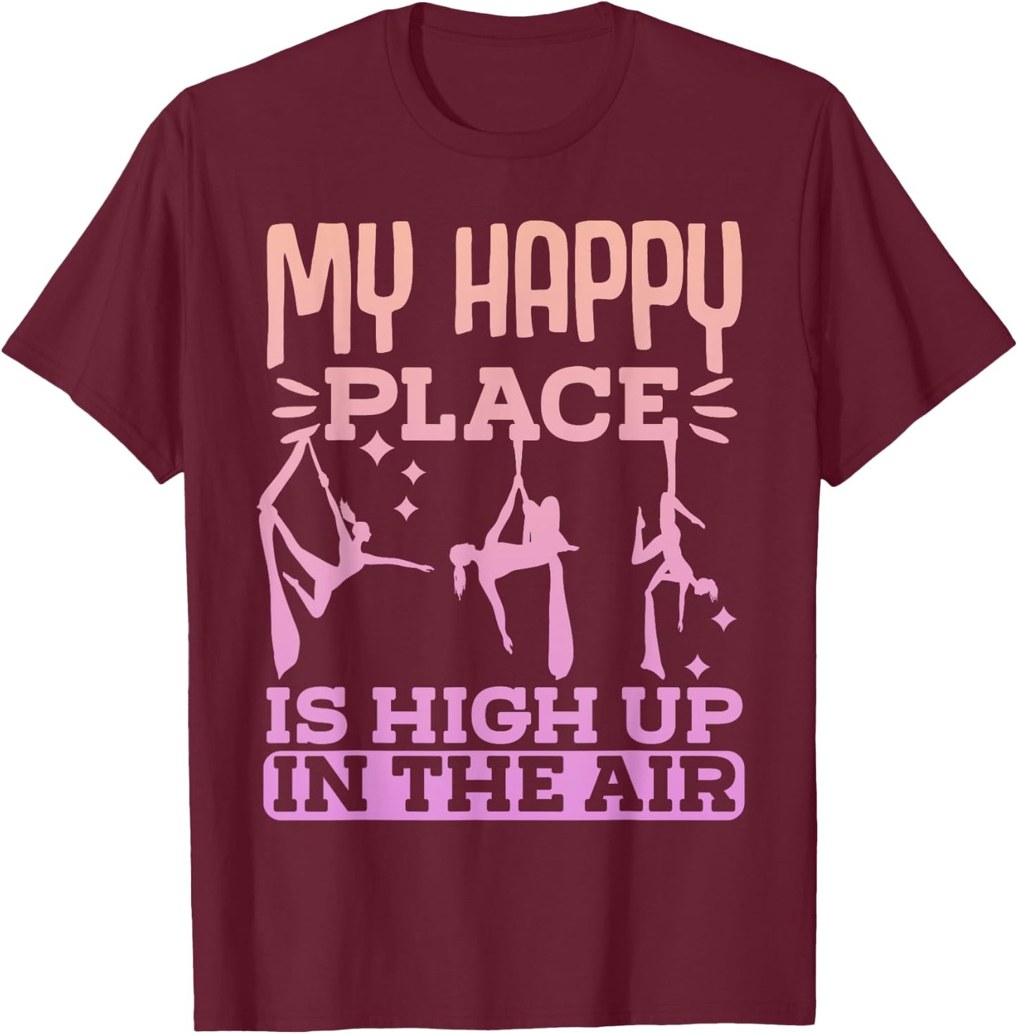 Aerialist Performer Gymnastic Aerial Silks T-Shirt - T-Shirt | Maroon