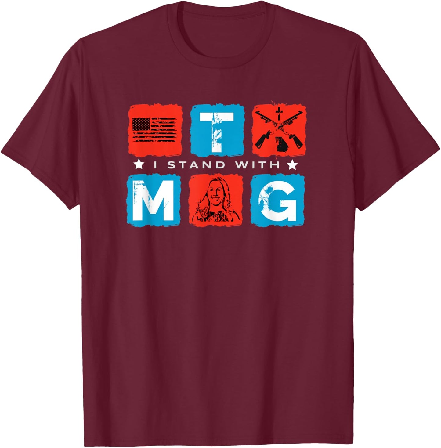 I Stand With MTG Marjorie Taylor Greene Republican Political T-Shirt - T-Shirt | Maroon