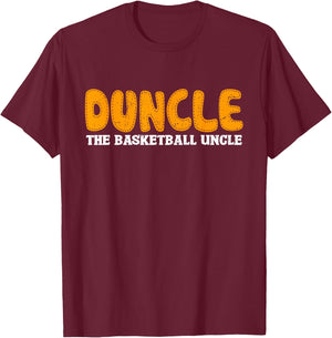 Duncle Basketball Uncle T-Shirt - T-Shirt | Maroon
